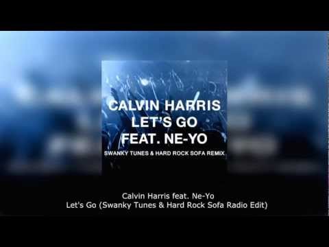 Calvin Harris feat. Ne-Yo - Let's Go (Swanky Tunes & Hard Rock Sofa Radio Edit)