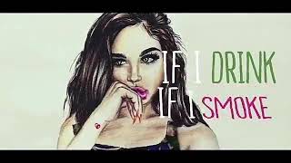 If i Drink If I Smoke Pritty Girl english  Song