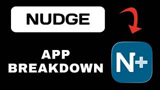 Nudge App Breakdown - What to Expect