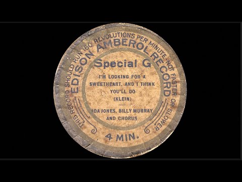 Special G: “I'm Looking For A Sweetheart And I Think You'll Do” by Ada Jones and Billy Murray 1910