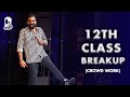 12th Class Breakup | Crowd Work |  Stand Up Comedy | Ft  @AnubhavSinghBassi