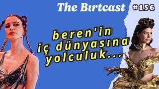 Beren Saat'in "Exuberance" Albümünü Yorumluyorum (The Bırtcast #156) 🎙️