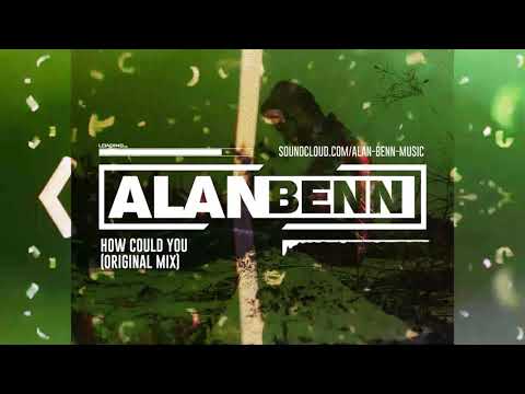 Alan Benn - How Could You