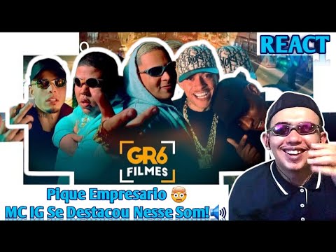 REACT/MC Ryan SP, MC Kadu  , Mc Tuto , MC IG e MC GP - Pique Empresário (GR6 Explode) DJ Victor.