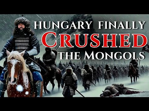 How Hungary Finally Crushed the Mongols