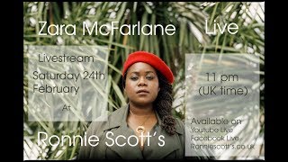 Ronnie Scott's Presents: Zara McFarlane Livestream