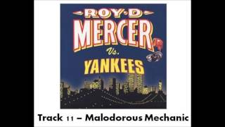 Roy D Mercer Vs Yankees - Track 11 - Maladorous Mechanic