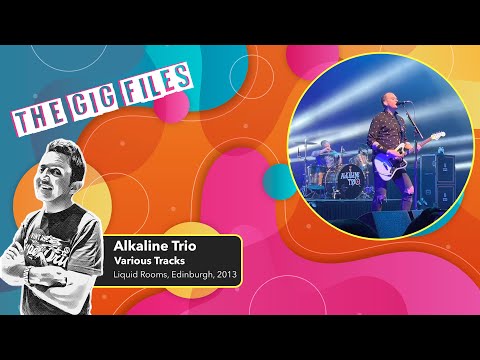Alkaline Trio Live @ Edinburgh Liquid Rooms August 2013 - Explicit