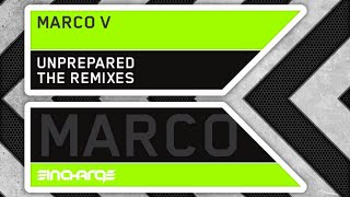 Marco V - Unprepared (Russell G vs Lay & Browne Dub Mix)