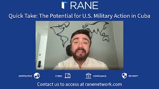 RANE Quicktake: The Potential for U.S. Military Action in Cuba