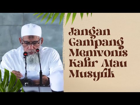 Video Pendek: Jangan Gampang Memvonis Kafir Atau Musyrik - Ustadz Yazid Bin Abdil Qadir Jawas