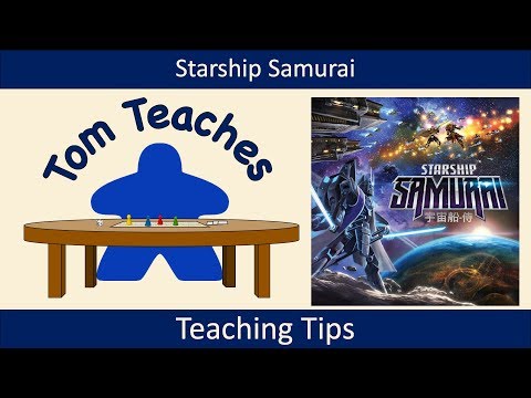 Tom Teaches Starship Samurai (Teaching Tips)