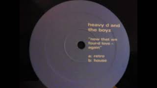 Heavy D and the Boyz - Now that we found Love House Mix