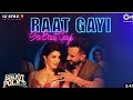 Raat Gayi So Baat Gayi Bhoot Police Full Song Raat Gayi So Baat Gayi Bhoot Police New