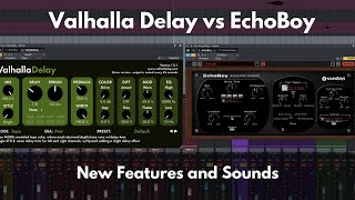 Valhalla Delay vs EchoBoy | Comparison of Features and Sounds