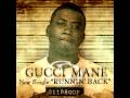 GUCCI MANE - RUNNIN BACK