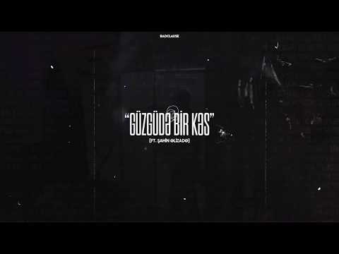 BadClause ft. Şahin Əlizadə — Güzgüdə Bir Kəs (Rəsmi Audio)