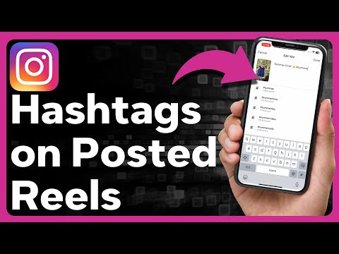 How To Add Hashtags On Instagram Reels After Posting