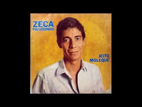 Jeito Moleque - Zeca Pagodinho