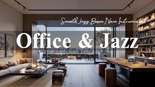 Office Jazz ☕ Coffee Shop Jazz Vibes & Smooth Jazz Bossa Nova Instrumental For A Calm Mood