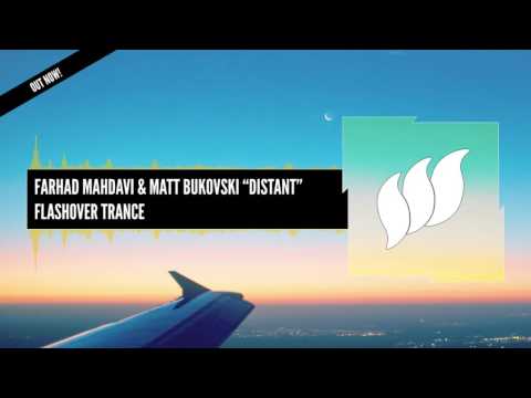 Farhad Mahdavi & Matt Bukovski - Distant [Extended] OUT NOW