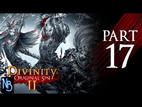 Divinity: Original Sin 2 Walkthrough Part 17 No Commentary