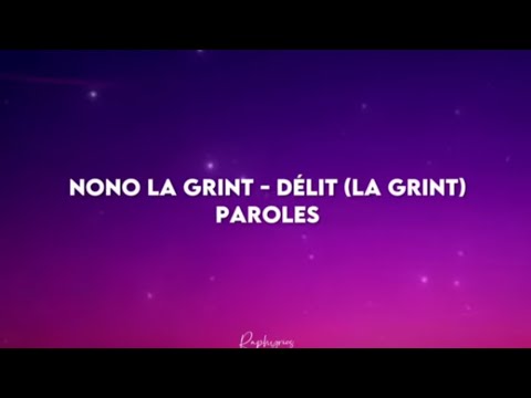 Nono la Grinta - Délit (la grint) les paroles