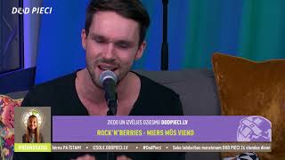 Rock'n'Berries - Miers mūs vieno | Dod Pieci 2018