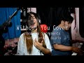 WITHOUT YOU BY MARIAH CAREY/HARRY NILSSON COVER