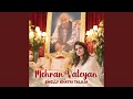 Mehra Valeyan (feat. Bawa Gulzar)