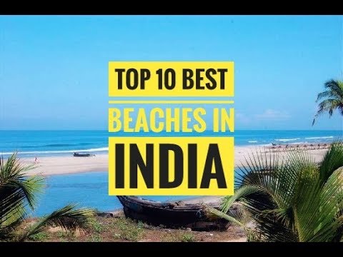 TOP 10 BEST BEACHES IN INDIA | TOP 10 BEAUTIFUL BEACHES IN INDIA