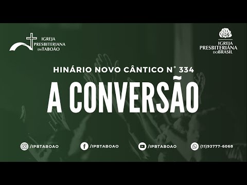 Hino 334 - A Conversão (HNC)