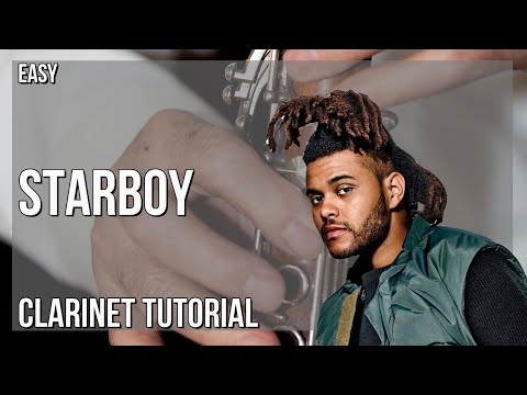 How to play Starboy by The Weeknd on Clarinet (Tutorial)