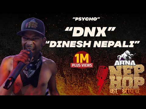 Psycho By Dinesh DNX | ARNA Nephop Ko Shreepech | Full Individual Performance