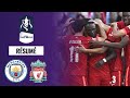 Résumé FA Cup : Liverpool remporte un choc fou contre Manchester City !