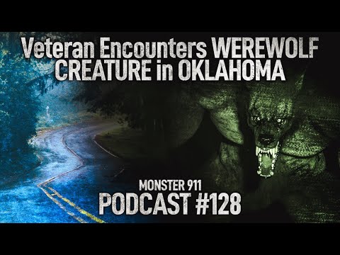 Veteran's Terrifying Dogman Werewolf Encounter in OKLAHOMA - Native Elder Shapeshifter Lycanthrope?