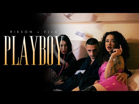 Rikson x Ella - Playboy (Official Video) | LYLT
