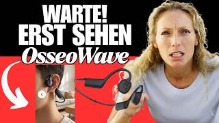 ???? OsseoWave Knochenleitungs Kopfhörer Erfahrungen 2026 – Test und bewertung -Funktioniert es?