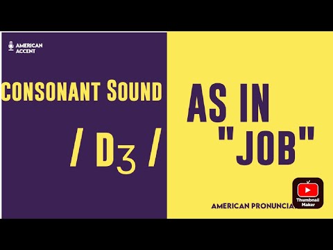 Consonant Sound / dʒ / as in  "job" – American English  Pronunciation