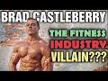 Brad Castleberry - My Reaction to His Appearance on Generation Iron