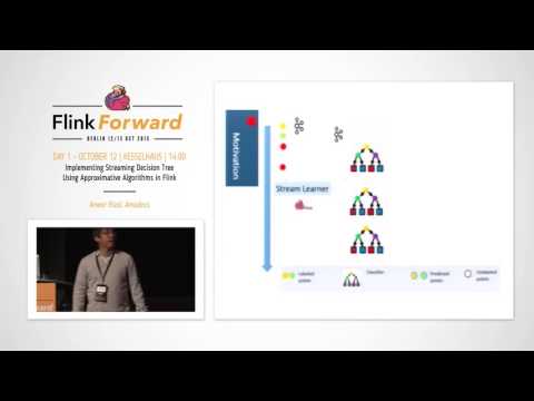 Flink Forward 2015: Anwar Rizal – Implementing Streaming Decision Tree
