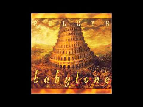 Rilcyh - Babylone ^