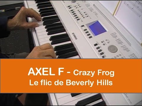 AXEL F -LE FLIC DE BEVERLY HILLS - CRAZY FROG -TUTO CLAVIER PIANO + PARTITION