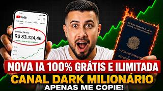 Criei um Canal Dark MILIONÁRIO com essa NOVA IA de Vídeo + Imagem 100% GRÁTIS E ILIMITADA!