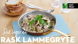 Enkel og rask lammegryte