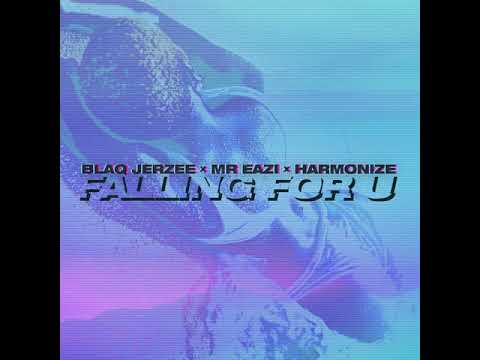 Blaq Jerzee - Mr Eazi and Harmonize - Falling For U (Oficial Audio)