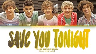One Direction - Save You Tonight (Color Coded Lyrics)