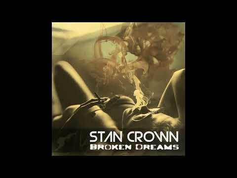 Stan Crown - Broken Dreams (Radio Edit)