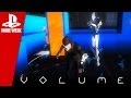 Volume on Indie Week - PS4 Gameplay & Mike Bithell Interview