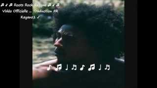 Bob Marley &quot;small axe&quot; traduction FR